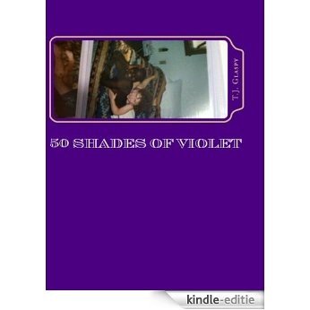 50 Shades of Violet (The Violet Trilogy Book 2) (English Edition) [Kindle-editie]