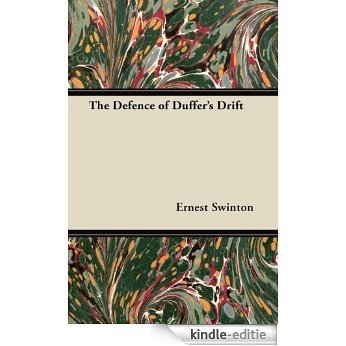 The Defence of Duffer's Drift [Kindle-editie]