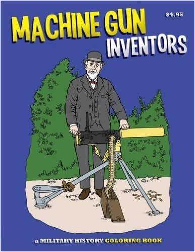 Machine Gun Inventors Coloring Book