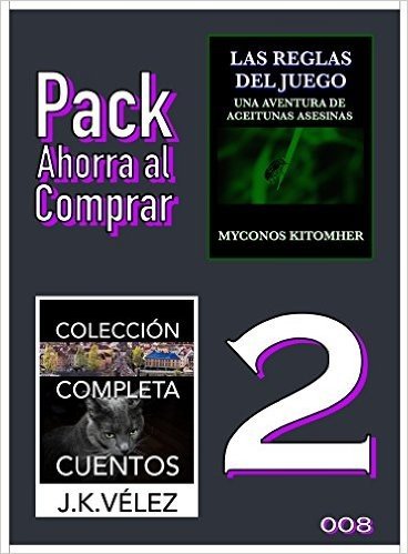 Pack Ahorra al Comprar 2 - 008: Las reglas del juego & Colección Completa Cuentos De Ciencia Ficción y Misterio de J. K. Vélez (Spanish Edition)