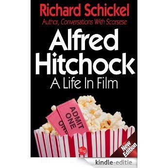 Alfred Hitchcock, A Life in Film (Movie Greats) (English Edition) [Kindle-editie]