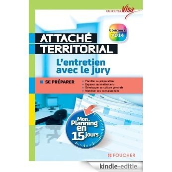 Visa - Attaché territorial - L'entretien avec le jury - Mon planning en 15 jours (French Edition) [Kindle-editie]