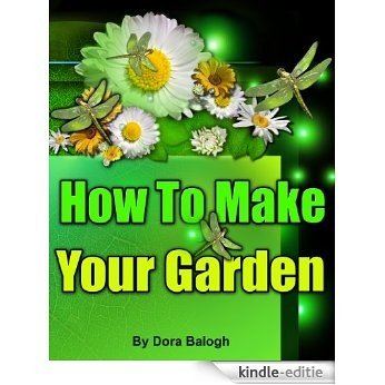 How To Make Your Garden (English Edition) [Kindle-editie]