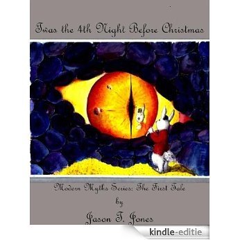 'Twas the Fourth Night before Christmas (Modern Myth Book 1) (English Edition) [Kindle-editie]