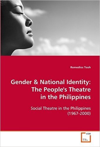 Gender & National Identity: The People's Theatre in the Philippines