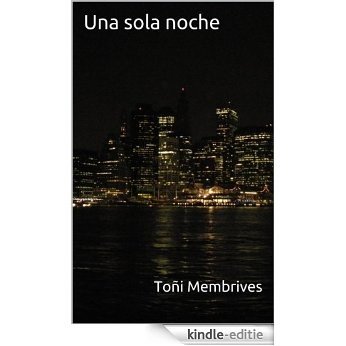 Una sola noche (Spanish Edition) [Kindle-editie]