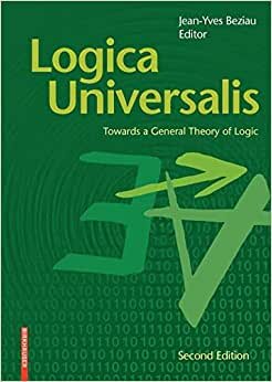 indir Logica Universalis: Towards a General Theory of Logic 2e