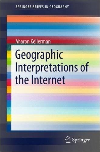 Geographic Interpretations of the Internet