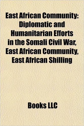 East African Community: Diplomatic and Humanitarian Efforts in the Somali Civil War, East African Community, East African Shilling