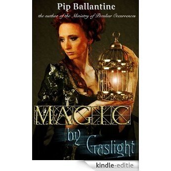 Magic by Gaslight (English Edition) [Kindle-editie]