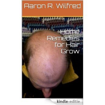 Home Remedies for Hair Grow (English Edition) [Kindle-editie]