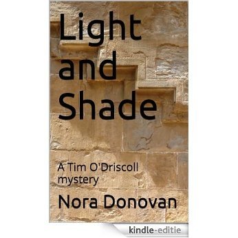 Light and Shade: A Tim O'Driscoll mystery (The Eagle Investigates Book 1) (English Edition) [Kindle-editie]