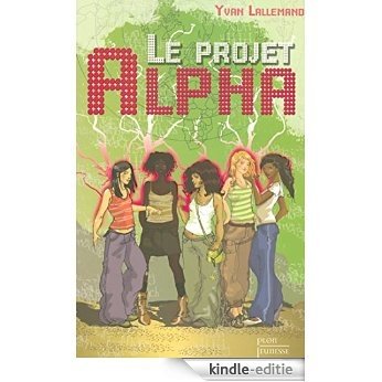 Le projet alpha [Kindle-editie]