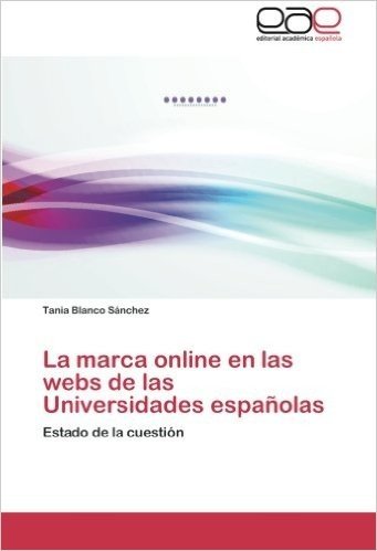La Marca Online En Las Webs de Las Universidades Espanolas