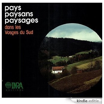 Pays Paysans Paysages dans les Vosges du sud [Kindle-editie]