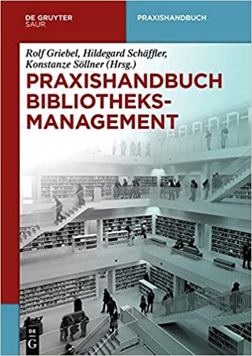 Praxishandbuch Bibliotheksmanagement (De Gruyter Reference)