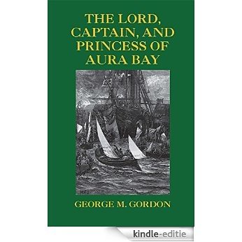 The Lord, Captain, and Princess of Aura Bay (English Edition) [Kindle-editie] beoordelingen