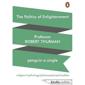 The Politics Of Enlightenment [Kindle-editie]
