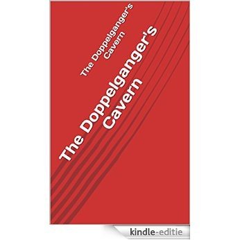 The Doppelganger's Cavern (English Edition) [Kindle-editie]