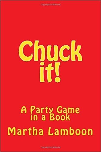 Chuck It!: A Party Game in a Book