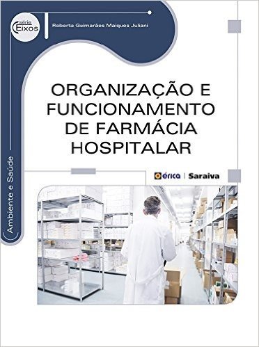 Organização e Funcionamento de Farmácia Hospitalar