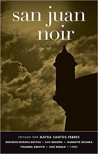 San Juan Noir (Spanish-Language Edition)