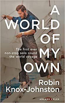 indir A World of My Own: The First Ever Non-stop Solo Round the World Voyage
