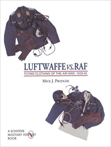 indir Luftwaffe vs. RAF: Flying Clothes of the Airway 1939-45 v. 1 (Schiffer Military History)