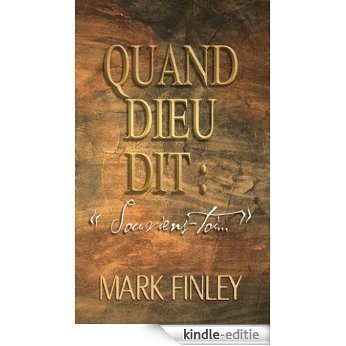 Quand Dieu dit: "Souviens -Toi..." (French Edition) [Kindle-editie]