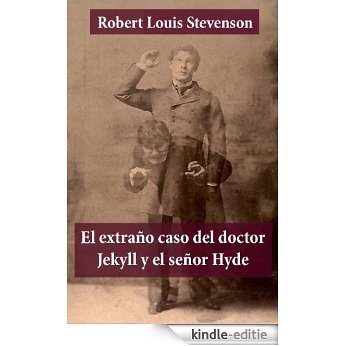 El extraño caso del doctor Jekyll y el señor Hyde [Kindle-editie]