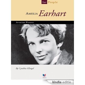 Amelia Earhart: Aviation Pioneer (Our People) [Kindle-editie]