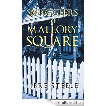 Smugglers of Mallory Square (English Edition) [Kindle-editie]