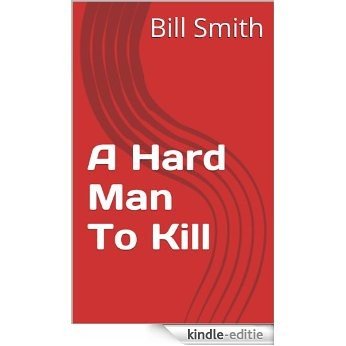 A Hard Man To Kill (Mortimer Jones Book 2) (English Edition) [Kindle-editie]
