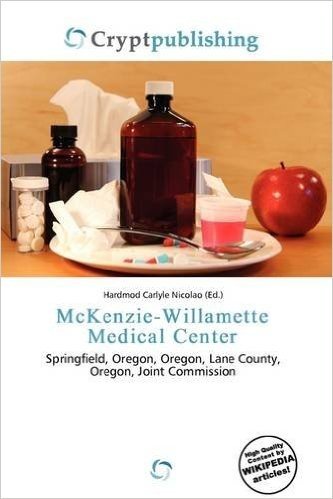 McKenzie-Willamette Medical Center