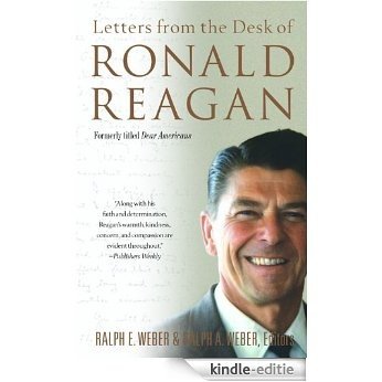 Letters from the Desk of Ronald Reagan: Letters from the Desk of Ronald Reagan [Kindle-editie]