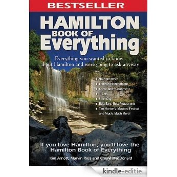 Hamilton Book of Everything: Everything You Wanted to Know About Hamilton and Were Going to Ask Anyway [Kindle-editie]