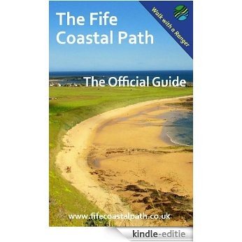 The Fife Coastal Path: The Official Guide (English Edition) [Kindle-editie]