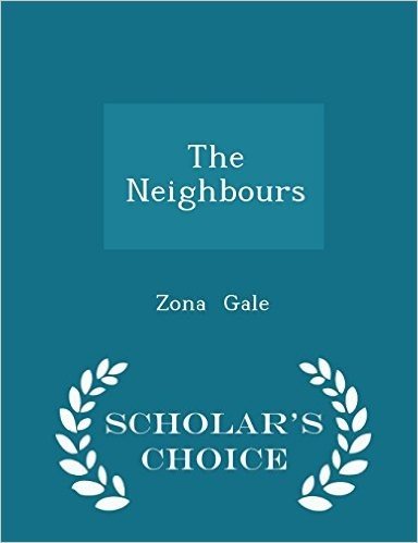 The Neighbours - Scholar's Choice Edition
