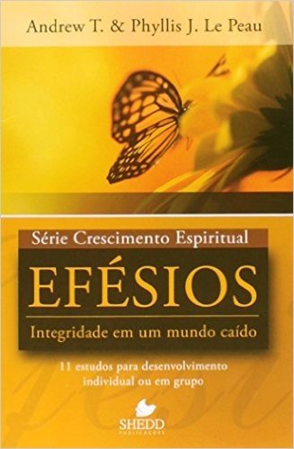 Serie Crescimento Espiritual - V. 01 - Efesios