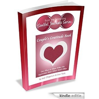 Couple's Gratitude Book: Our Place to Share What We Appreciate Most About Each Other (Soulful Journals) (English Edition) [Kindle-editie]