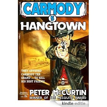 Hangtown (A Carmody Western Book 5) (English Edition) [Kindle-editie]