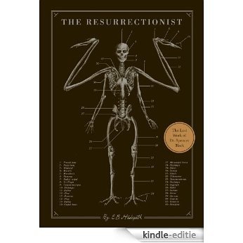The Resurrectionist: The Lost Work of Dr. Spencer Black [Kindle-editie]