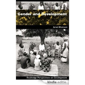 Gender and Development: Volume 12 (Routledge Perspectives on Development) [Kindle-editie]
