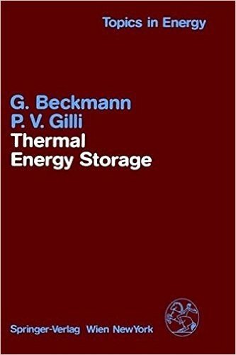 Thermal Energy Storage: Basics, Design, Applications to Power Generation and Heat Supply