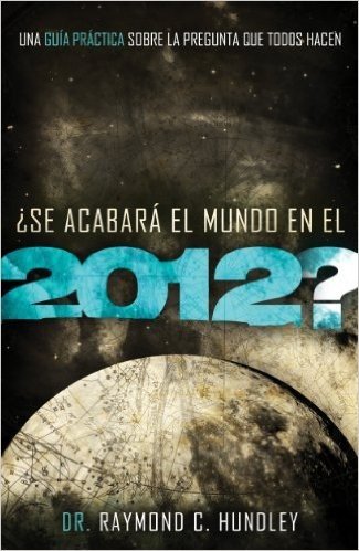 ?Se acabara el mundo en el 2012? (Spanish Edition)