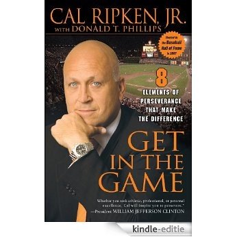 Get in the Game: 8 Elements of Perseverance That Make the Difference [Kindle-editie]