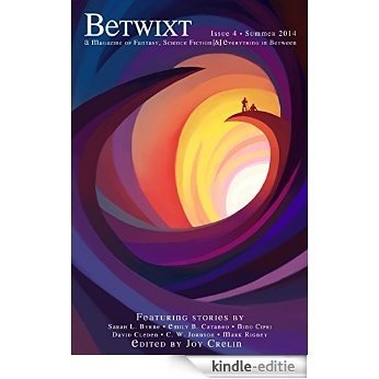 Betwixt Issue 4 (English Edition) [Kindle-editie]
