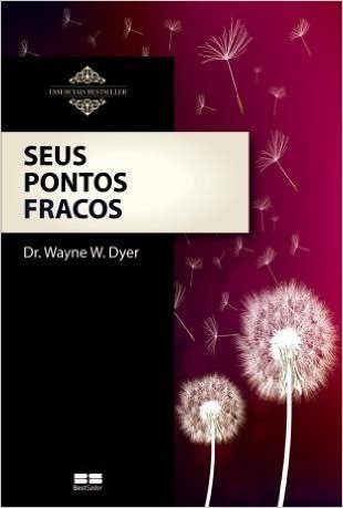 Seus Pontos Fracos (Col. : Essenciais Realizacoes) (Em Portugues Do Brasil)