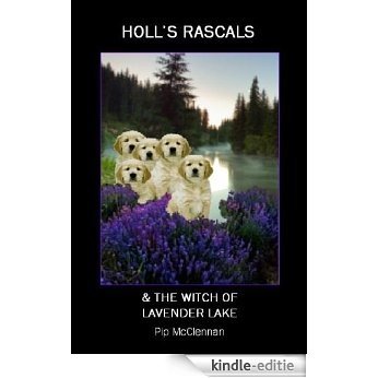 Holl's Rascals & The Witch Of Lavender Lake (English Edition) [Kindle-editie]