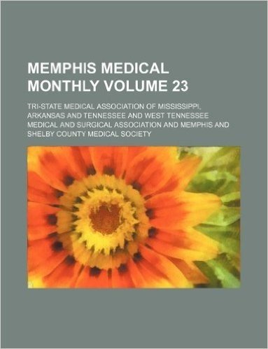 Memphis Medical Monthly Volume 23